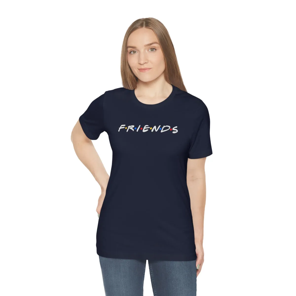 Friends-white lettering-Unisex Jersey Short Sleeve Tee