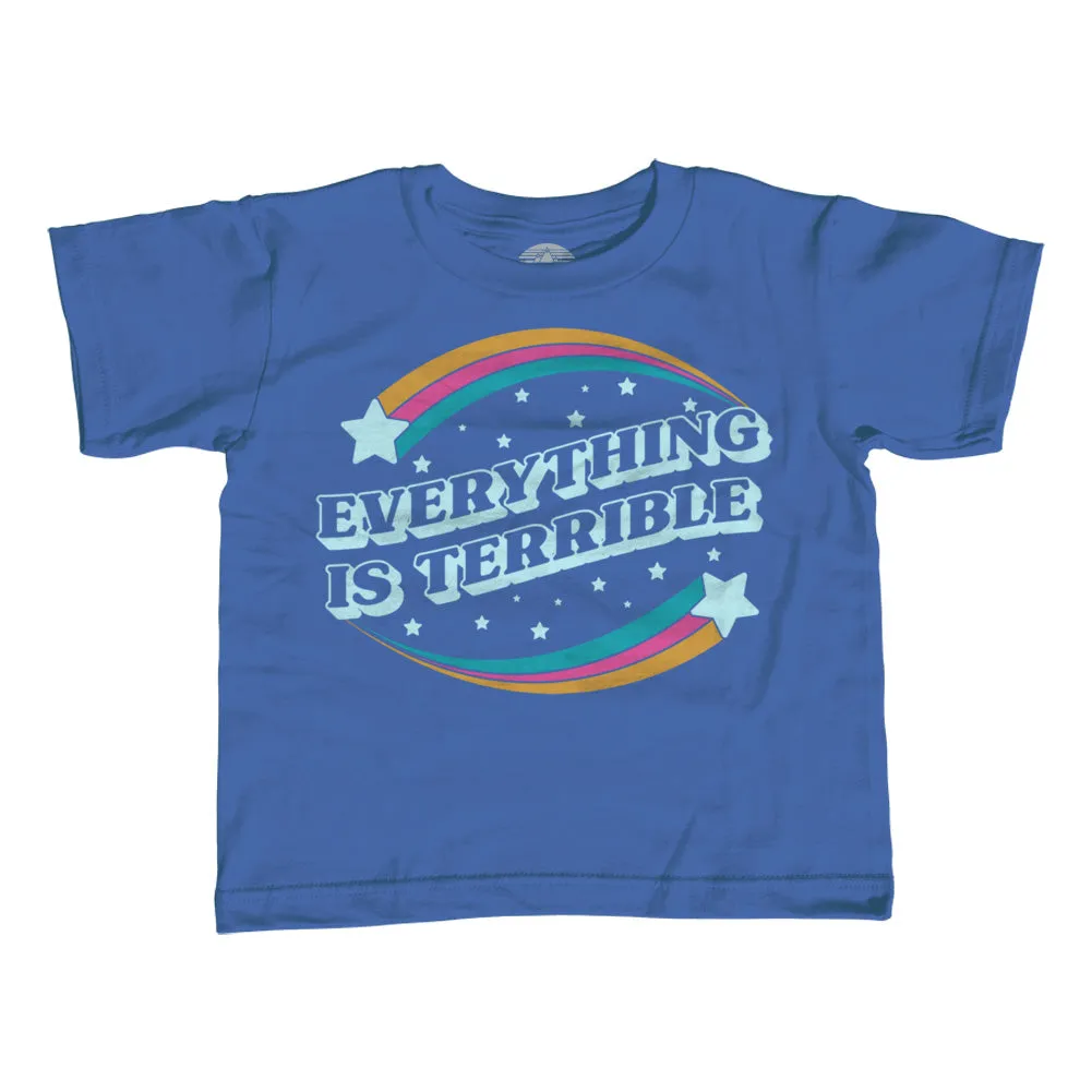 Girl's Everything is Terrible T-Shirt - Unisex Fit