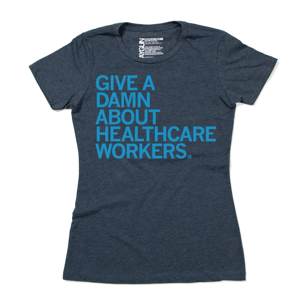 Give A Damn About Healthcare Workers (R)