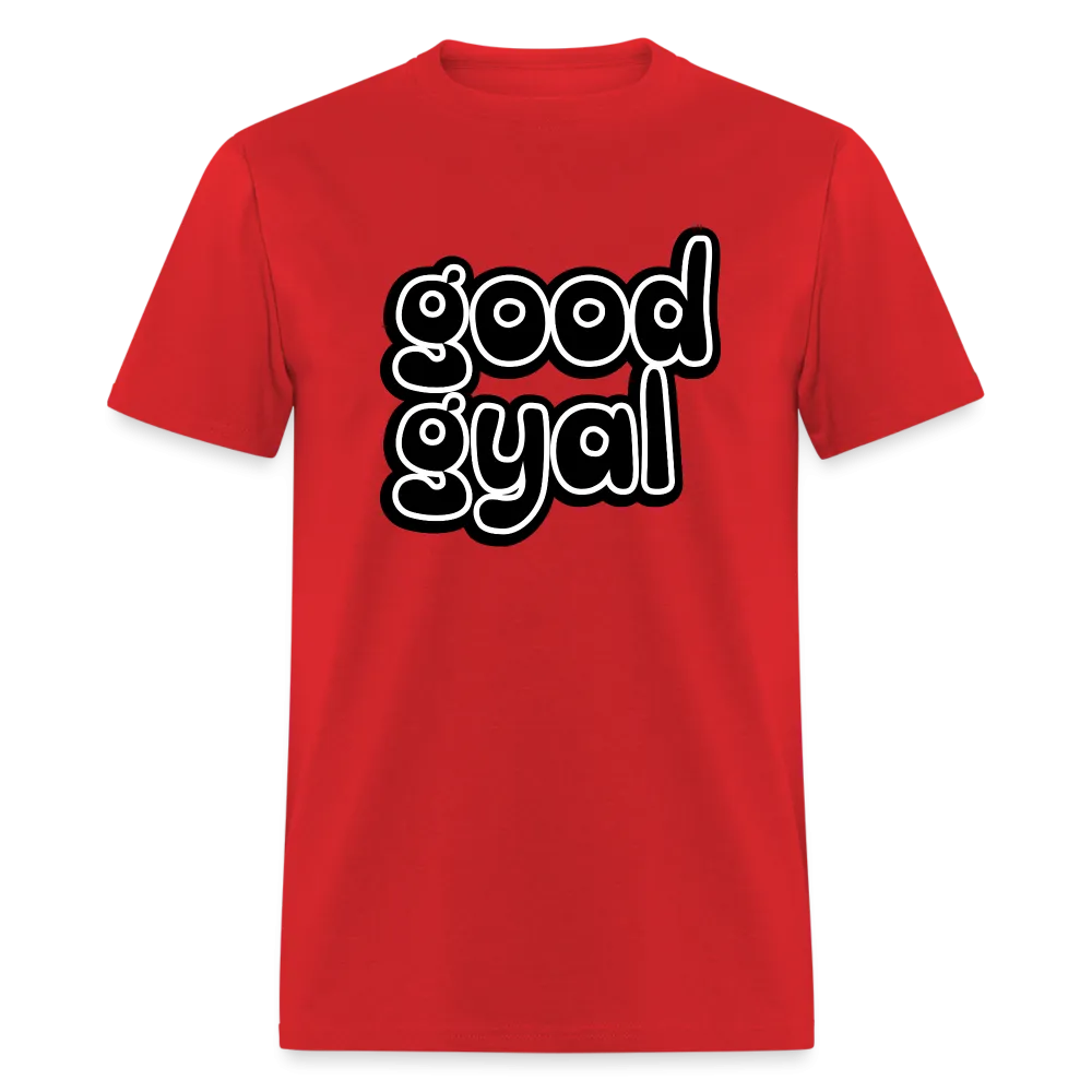 Good Gyal - Women's T-Shirt