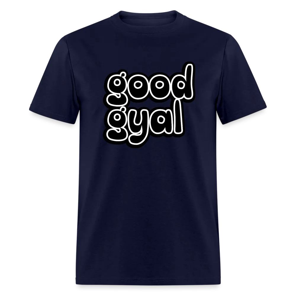 Good Gyal - Women's T-Shirt