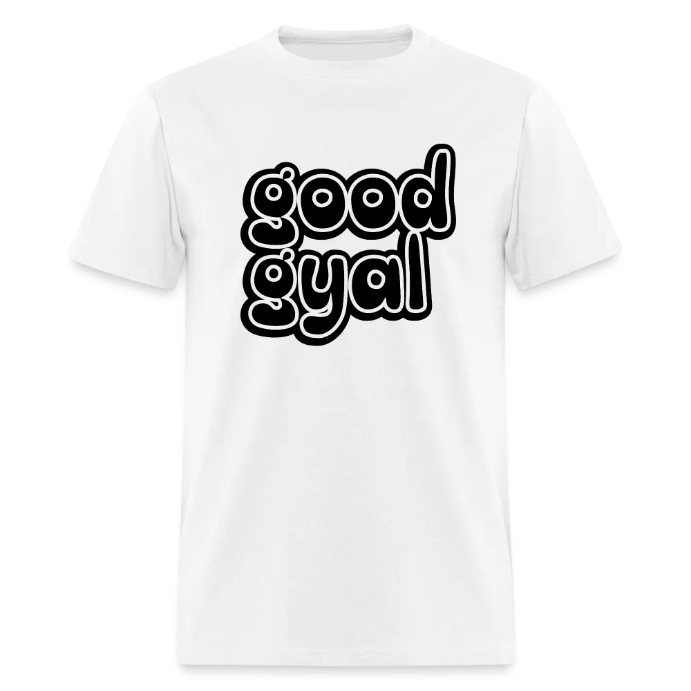 Good Gyal - Women's T-Shirt