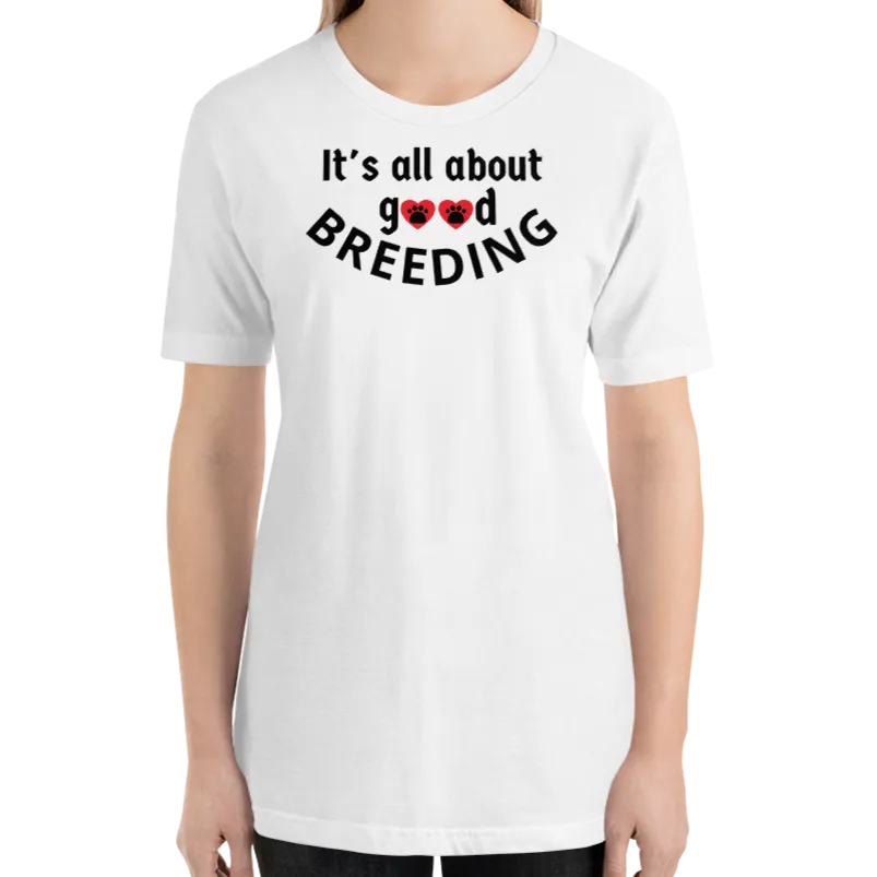 Good w/ Paws in Hearts Breeding Conformation T-Shirts - Light