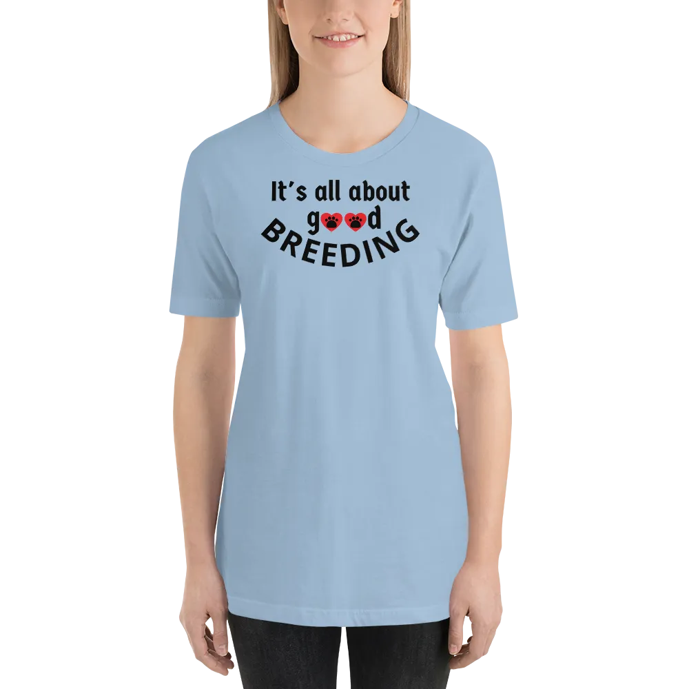 Good w/ Paws in Hearts Breeding Conformation T-Shirts - Light