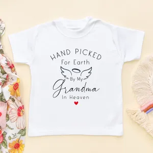 Hand Picked For Earth By My Grandma In Heaven T Shirt