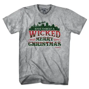 Have Yaself A Wicked Merry Christmas T-Shirt