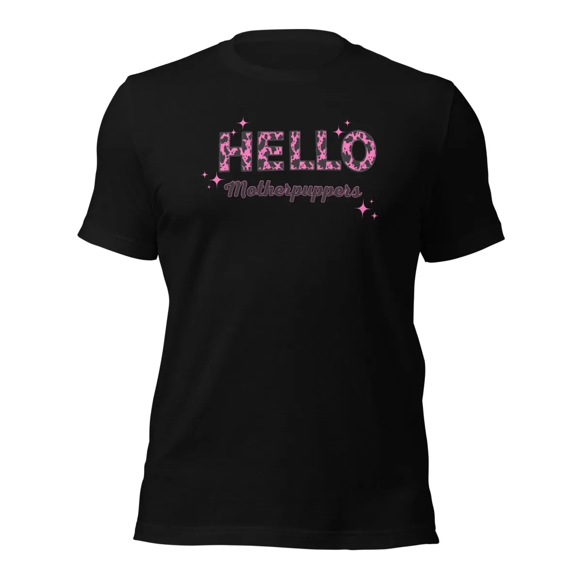 Hello Motherpuppers Dog Mom T-Shirt