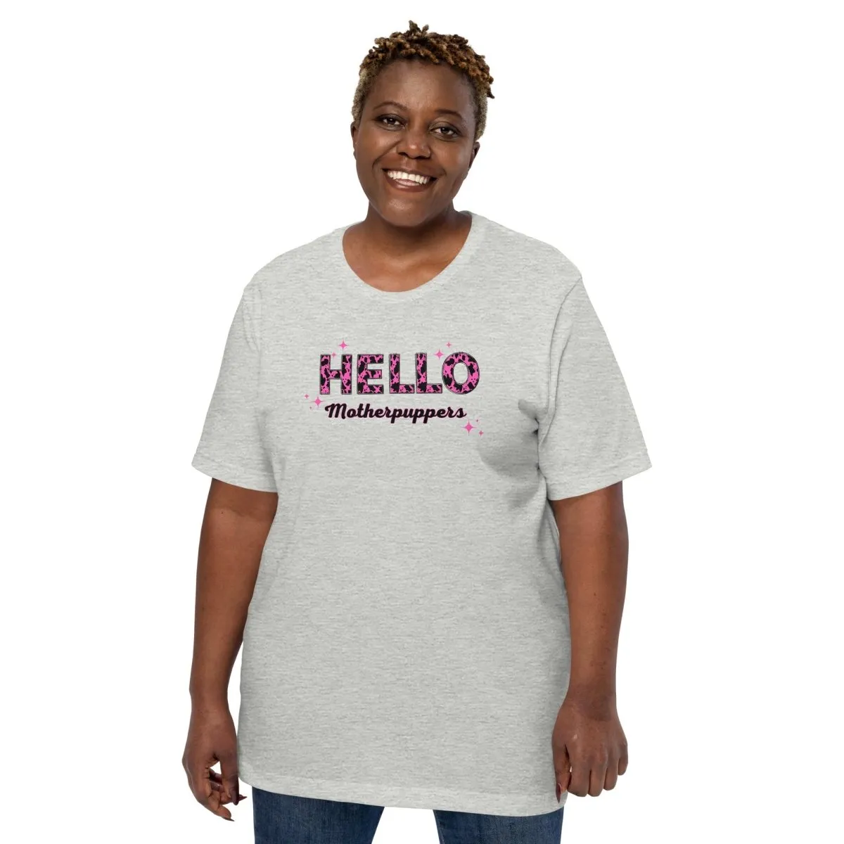 Hello Motherpuppers Dog Mom T-Shirt