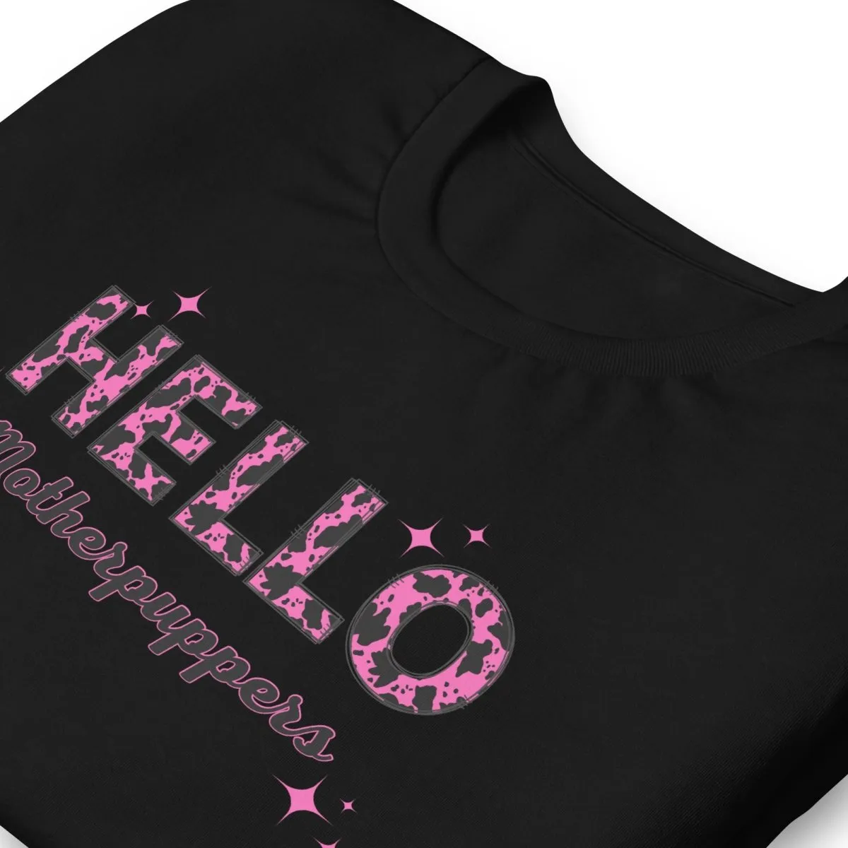 Hello Motherpuppers Dog Mom T-Shirt