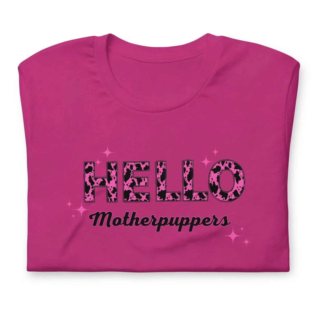 Hello Motherpuppers Dog Mom T-Shirt