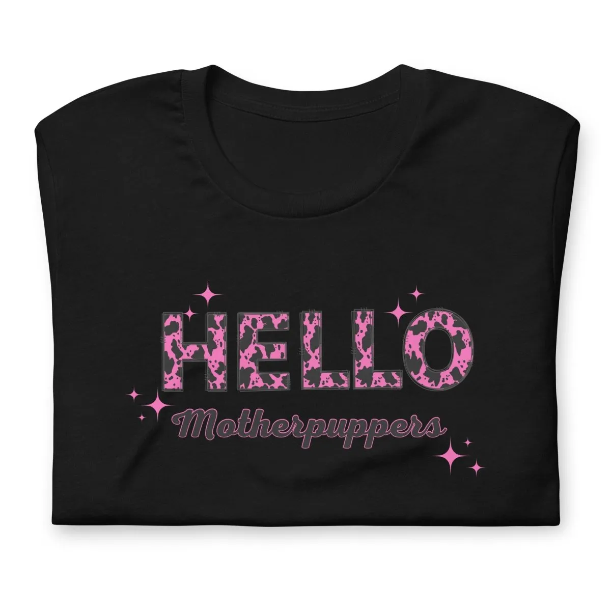Hello Motherpuppers Dog Mom T-Shirt