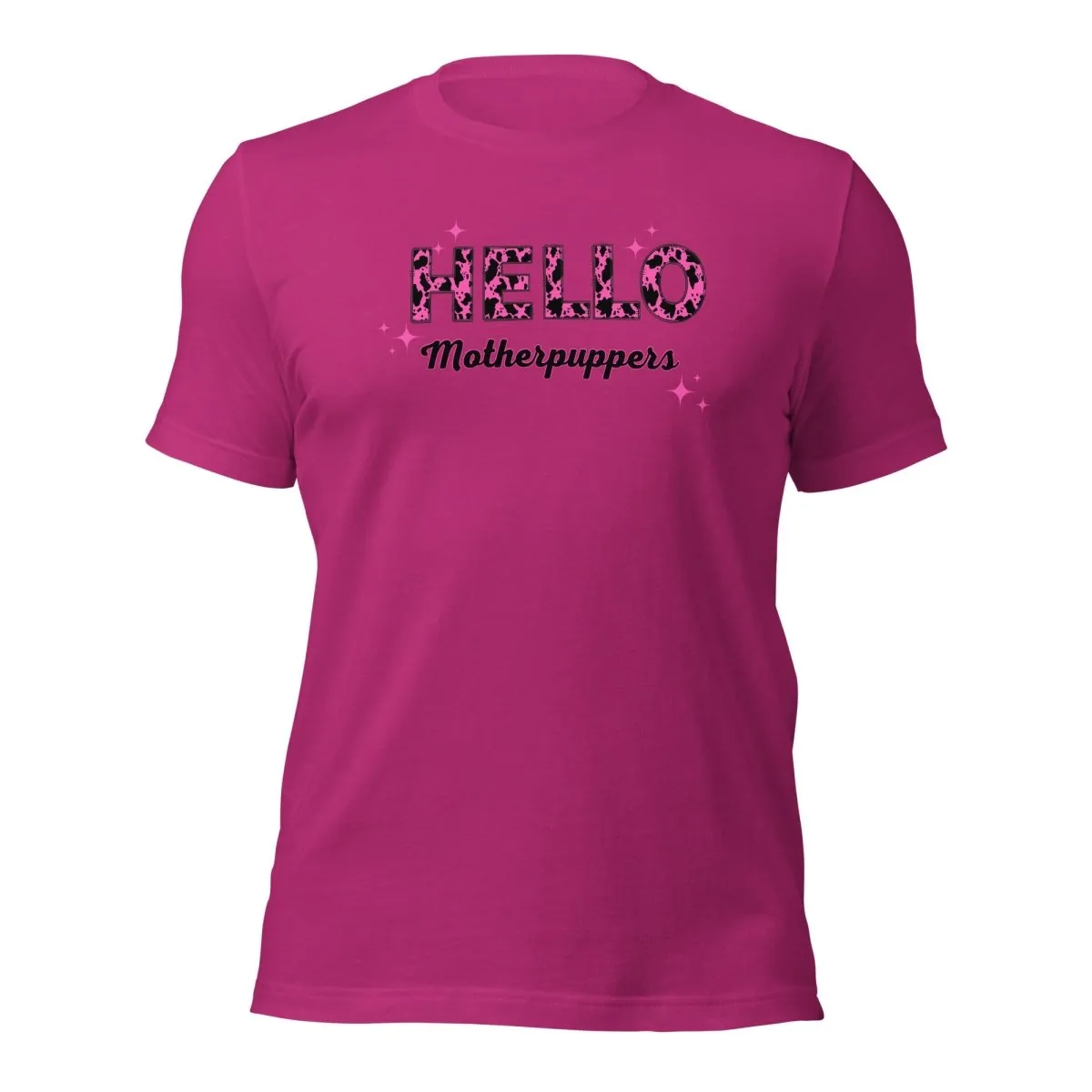 Hello Motherpuppers Dog Mom T-Shirt