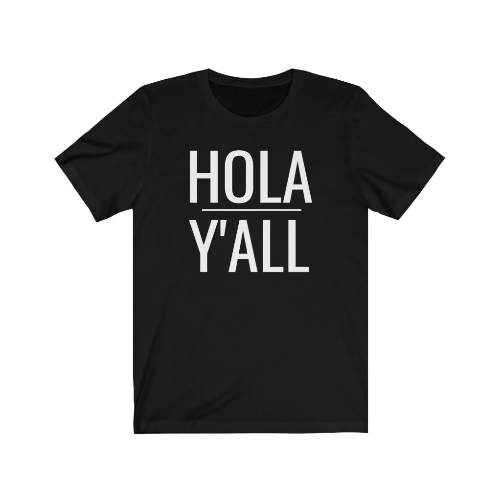 Hola Y'all - T-shirt