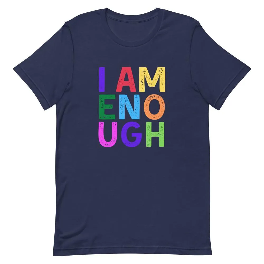 I AM ENOUGH COLOR BLOCK Inspirational Mental Health T-Shirt for Women