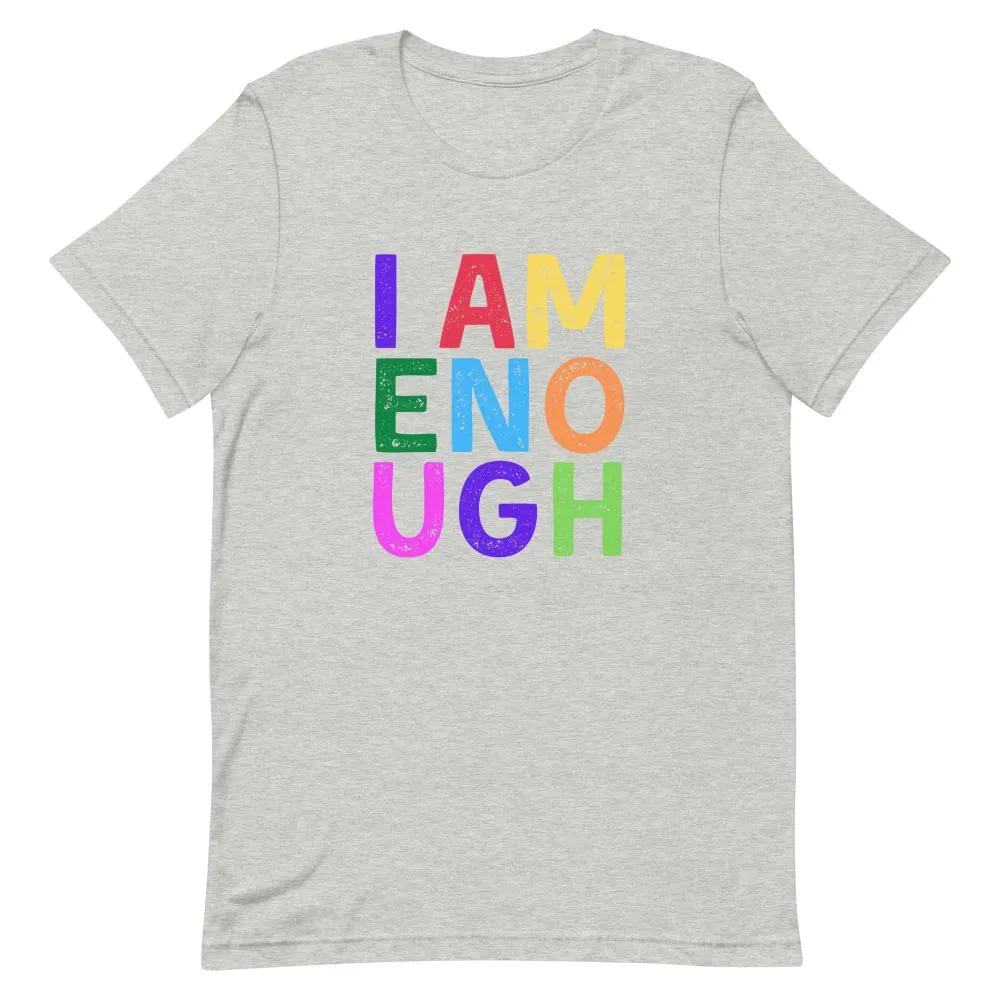 I AM ENOUGH COLOR BLOCK Inspirational Mental Health T-Shirt for Women