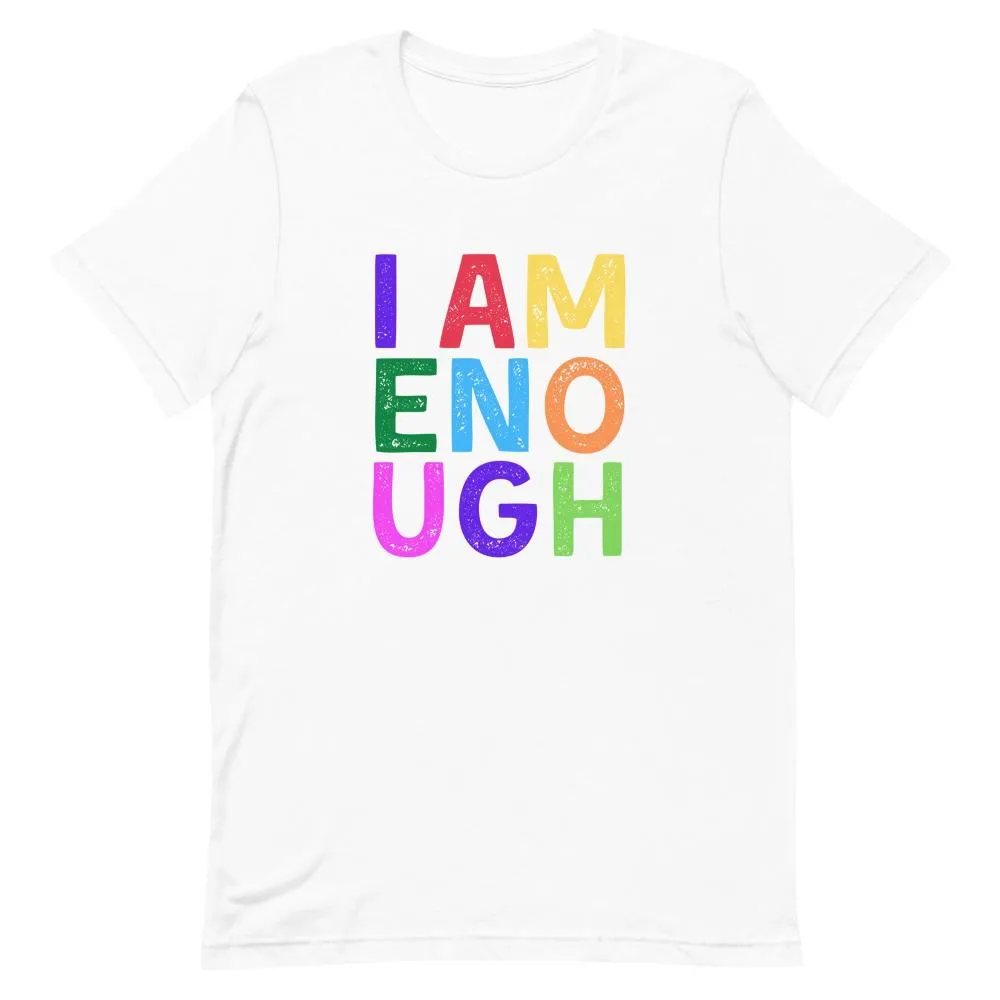I AM ENOUGH COLOR BLOCK Inspirational Mental Health T-Shirt for Women