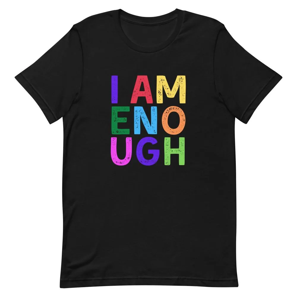 I AM ENOUGH COLOR BLOCK Inspirational Mental Health T-Shirt for Women