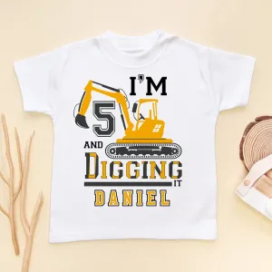 I'm 5 And Digging It Personalised Builder/Construction Birthday Kids & Toddler T Shirt