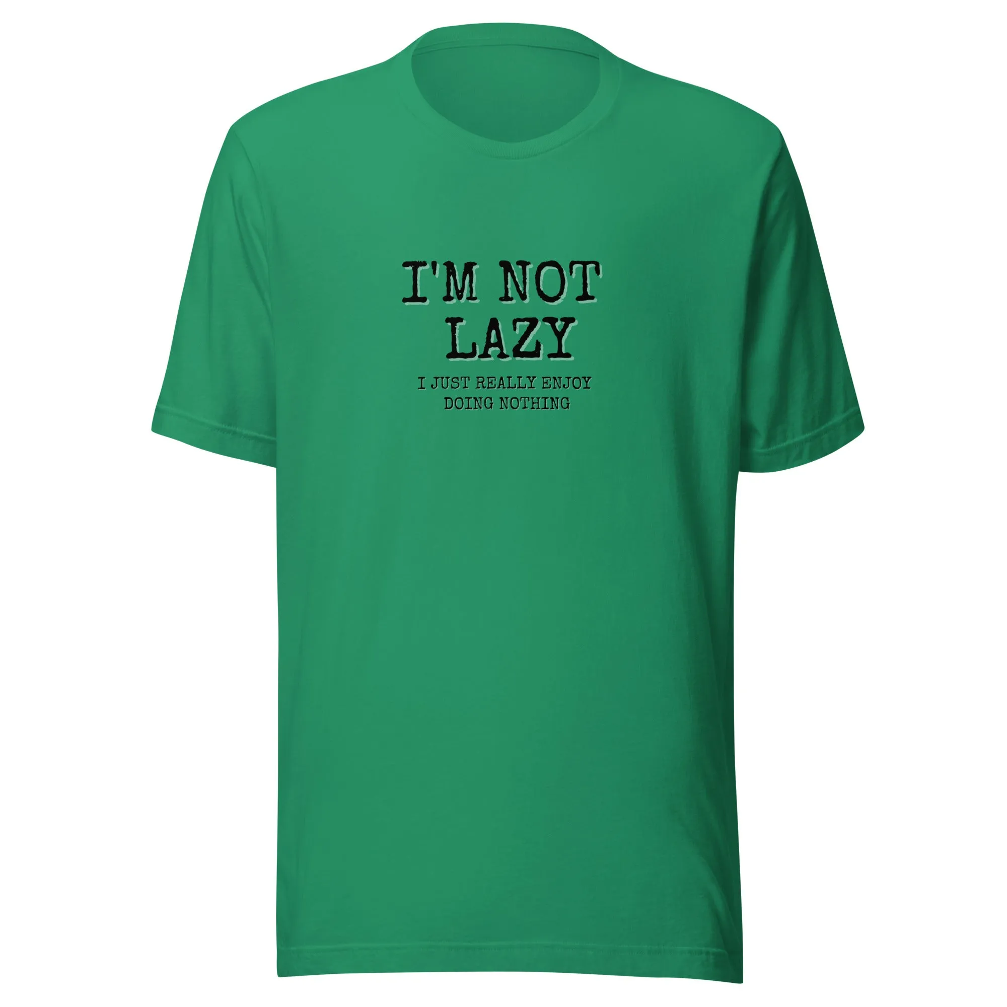 I'M NOT LAZY