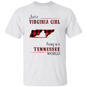 Just A Virginia Girl Living In A Tennessee Girl T-shirt