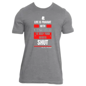 Keep Your Mouth Shut - Men's