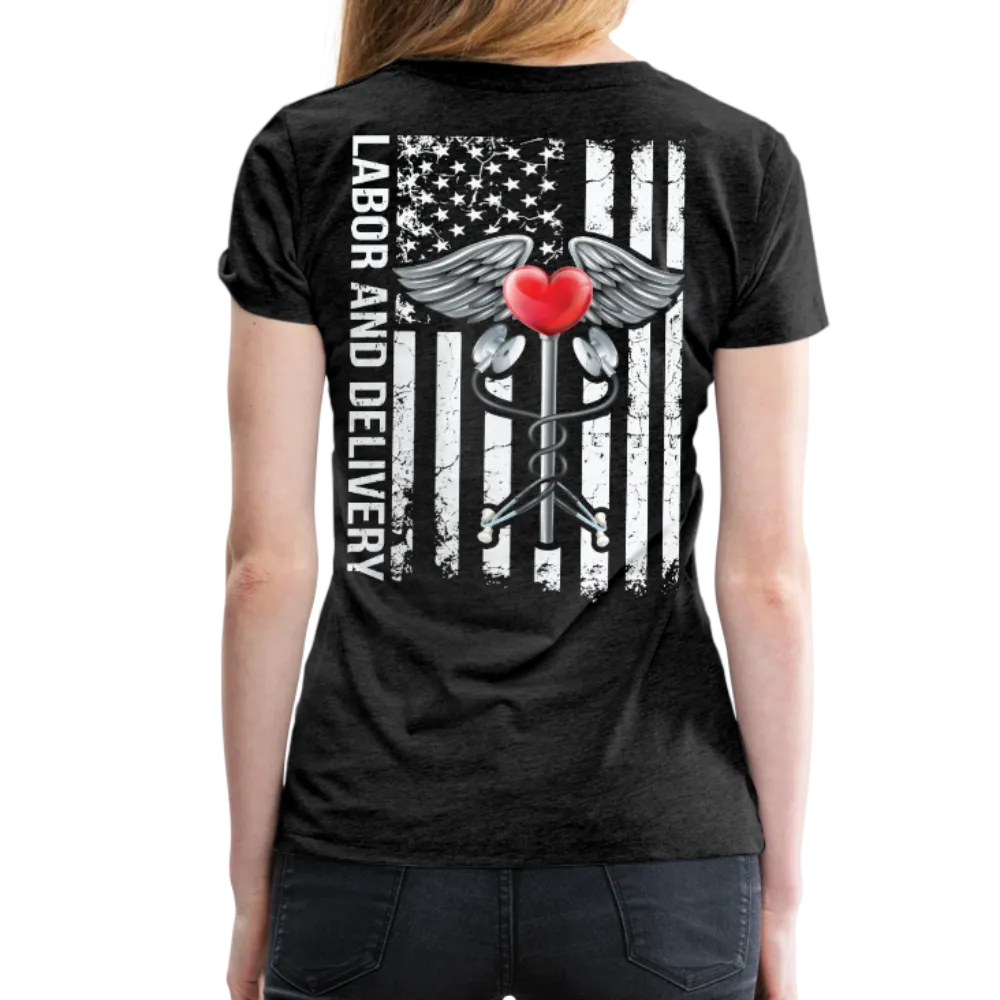 Labor and Delivery Caduceus Stethoscope Heart Women’s Premium T-Shirt (CK1820)