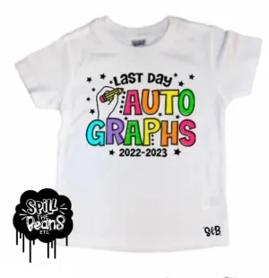 Last Day of School Autograph Tee Adult Tee