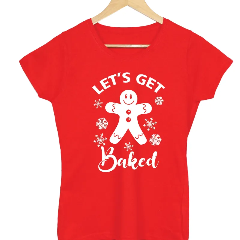 Let's Get Baked T-shirt