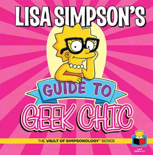 Lisa Simpson's Guide to Geek Chic Hardcover, 64 Pages! This book's a lot of fun... Fans of The Simpsons will love it, and there's a lot here that has clearly taken time to produce.