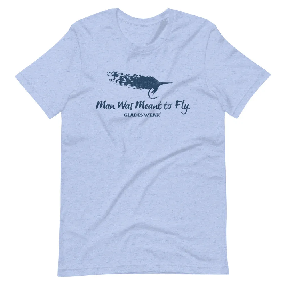 Man Was Meant to Fly T-Shirt