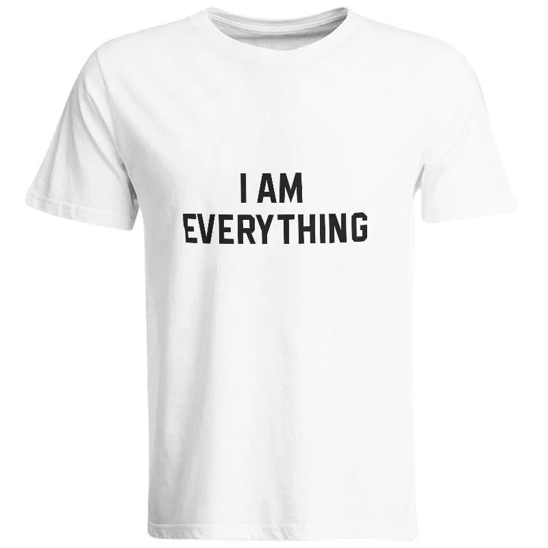 Matching Tshirt I Have Everything I Need I AM Everything