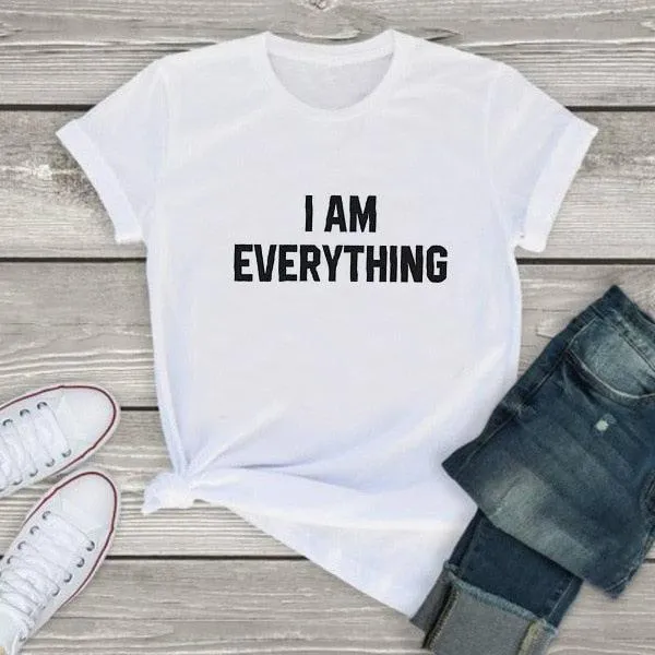 Matching Tshirt I Have Everything I Need I AM Everything
