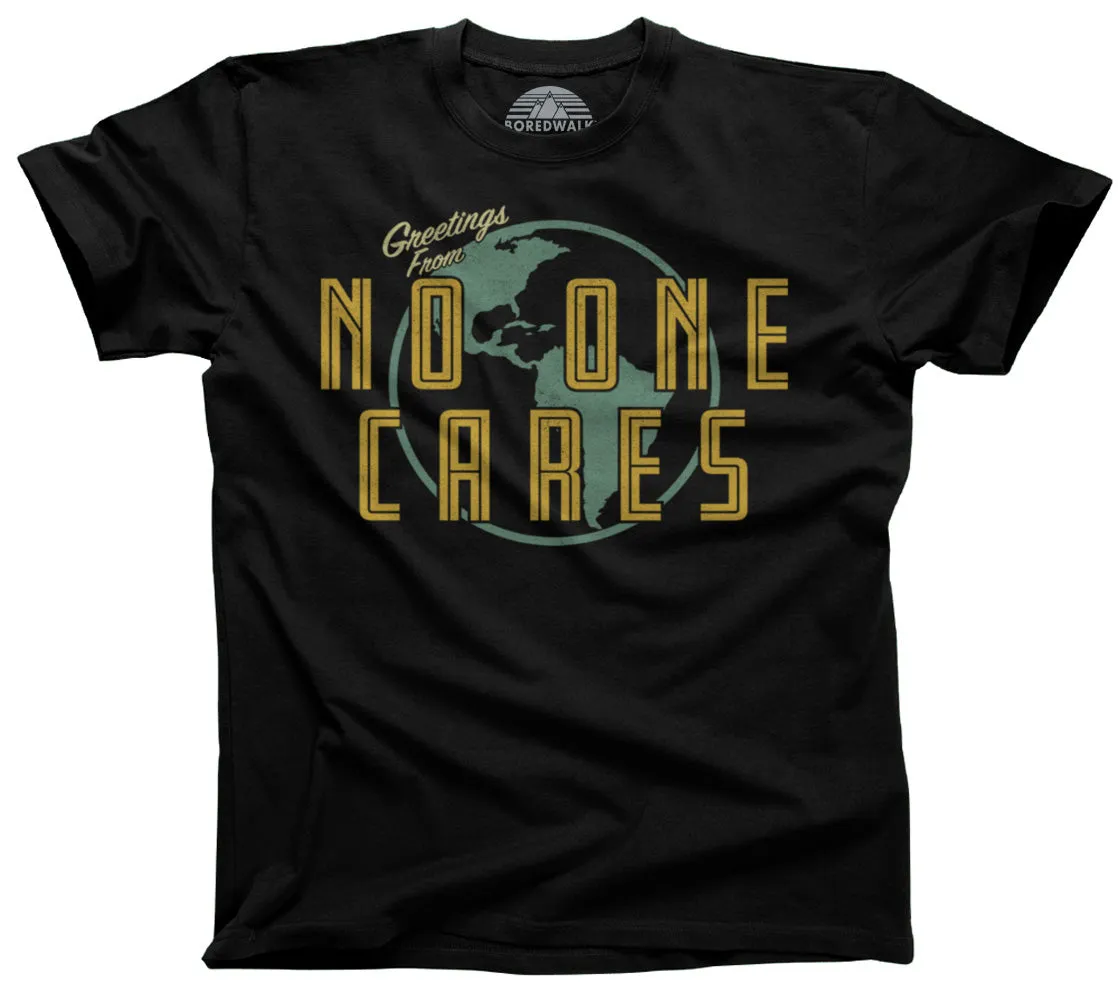 Men's Greetings From No One Cares T-Shirt
