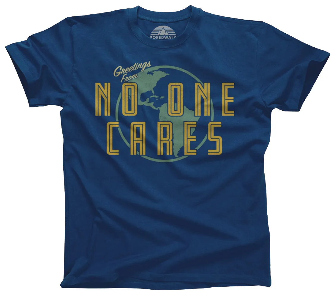 Men's Greetings From No One Cares T-Shirt