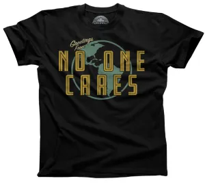 Men's Greetings From No One Cares T-Shirt