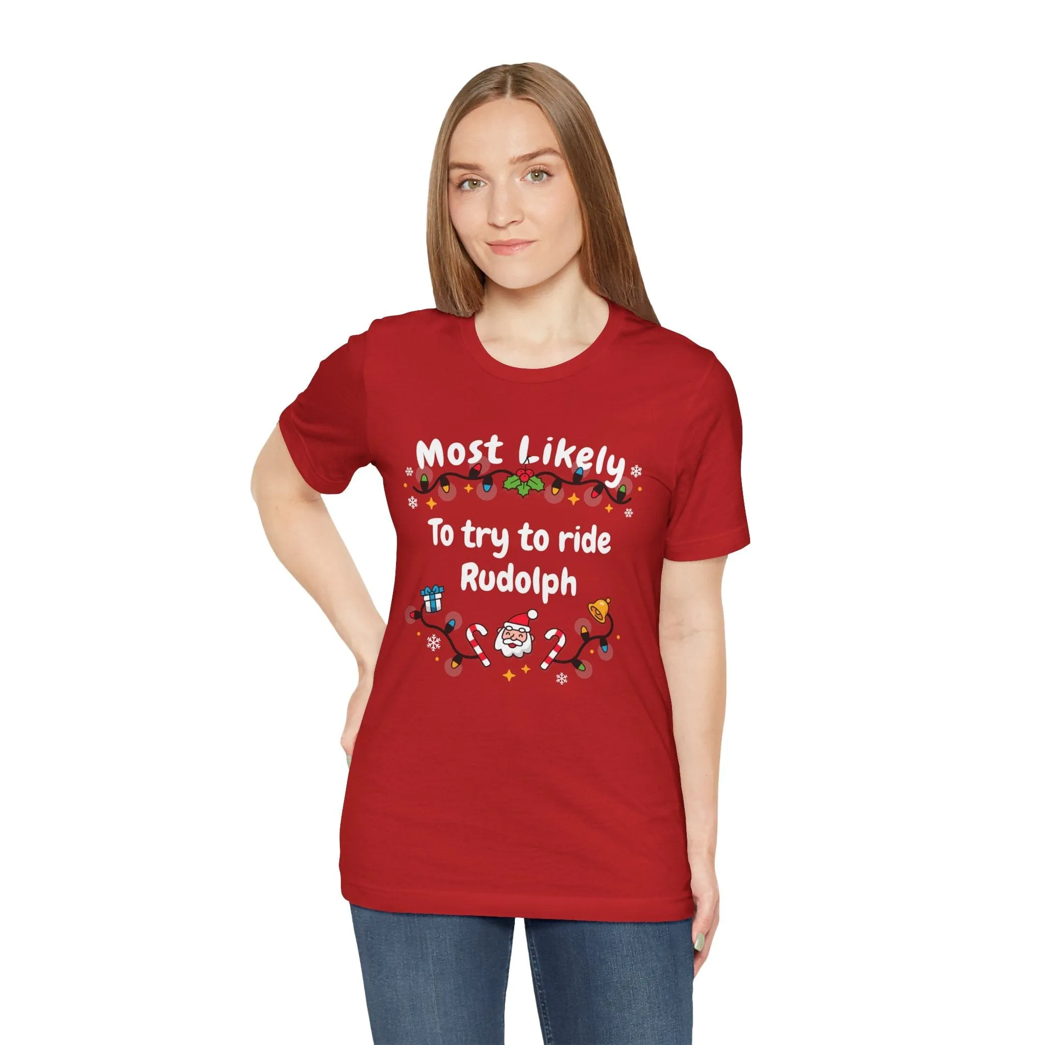 Most Likely To try To Ride Rudolph Unisex Deluxe Tee