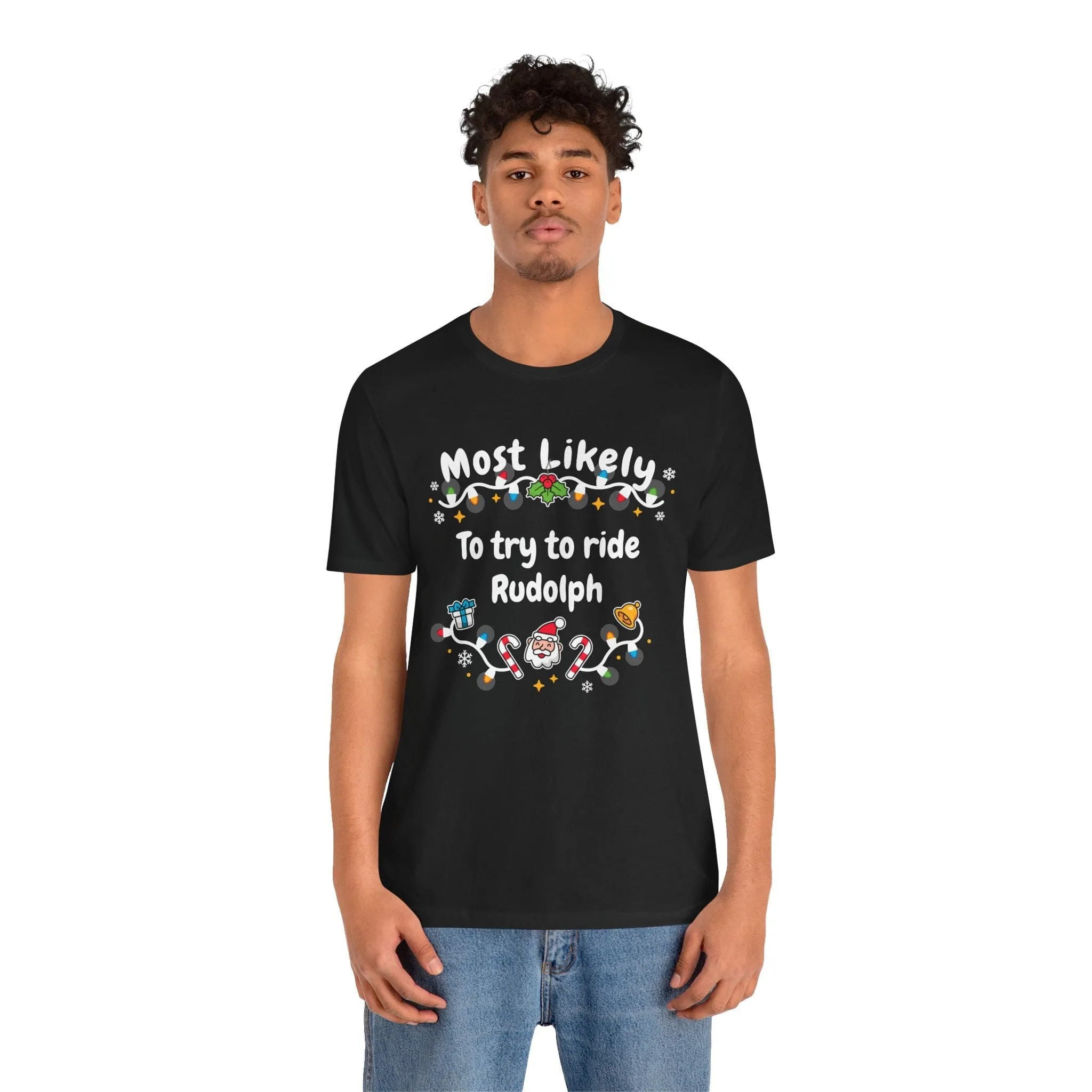 Most Likely To try To Ride Rudolph Unisex Deluxe Tee