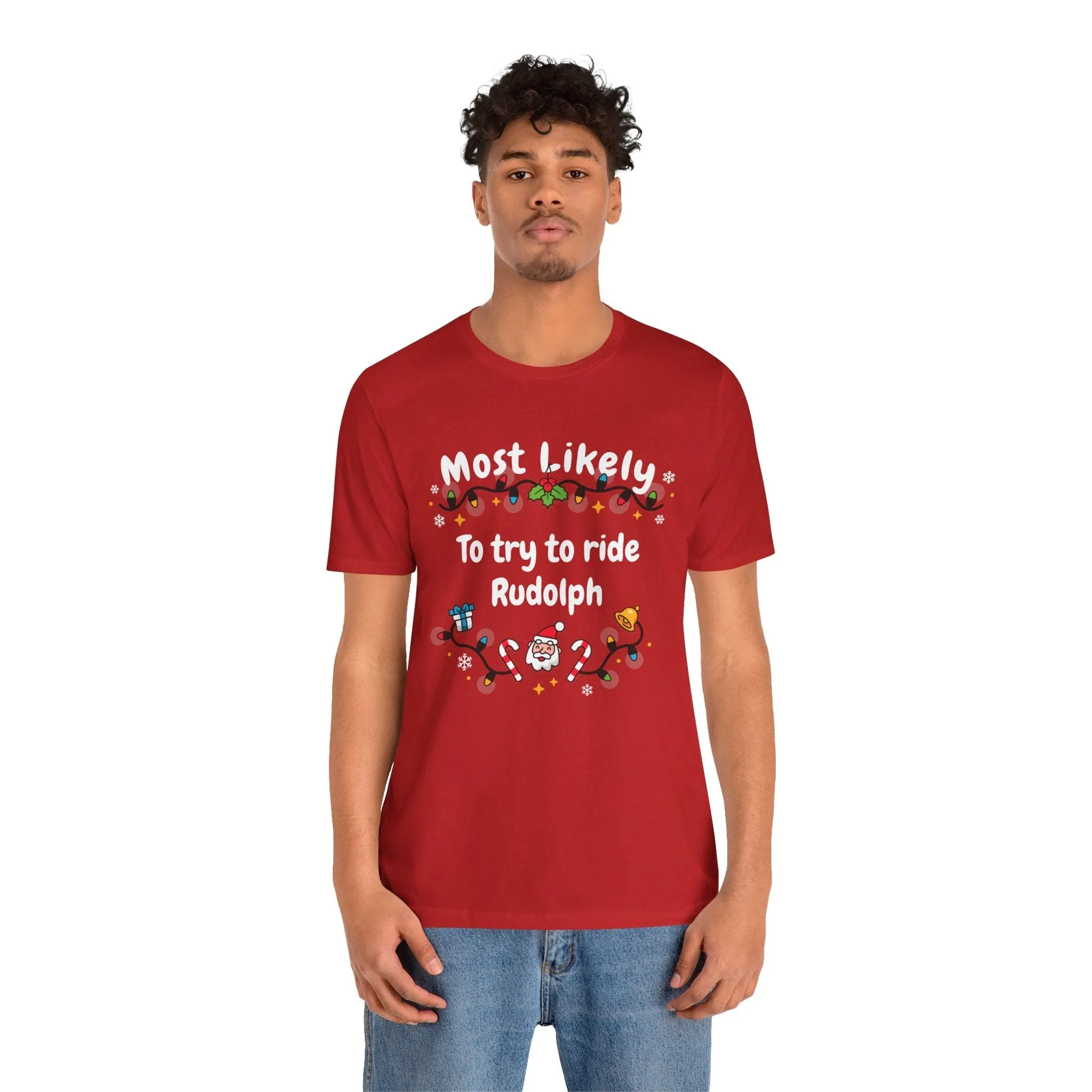 Most Likely To try To Ride Rudolph Unisex Deluxe Tee