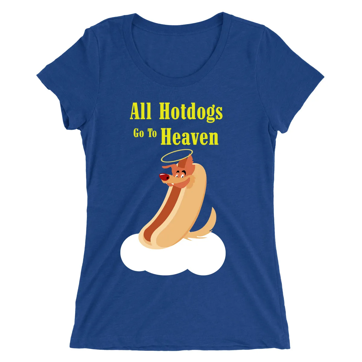 Movie The Food™ "All Hotdogs Go To Heaven" Women's T-Shirt