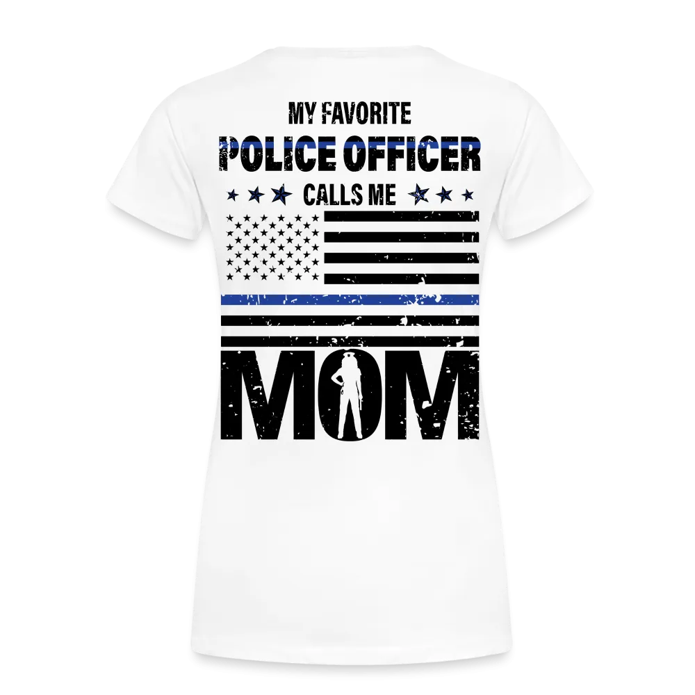 My Favorite Police Officer Calls Me Mom Women’s Premium T-Shirt (CK4138) Female officer