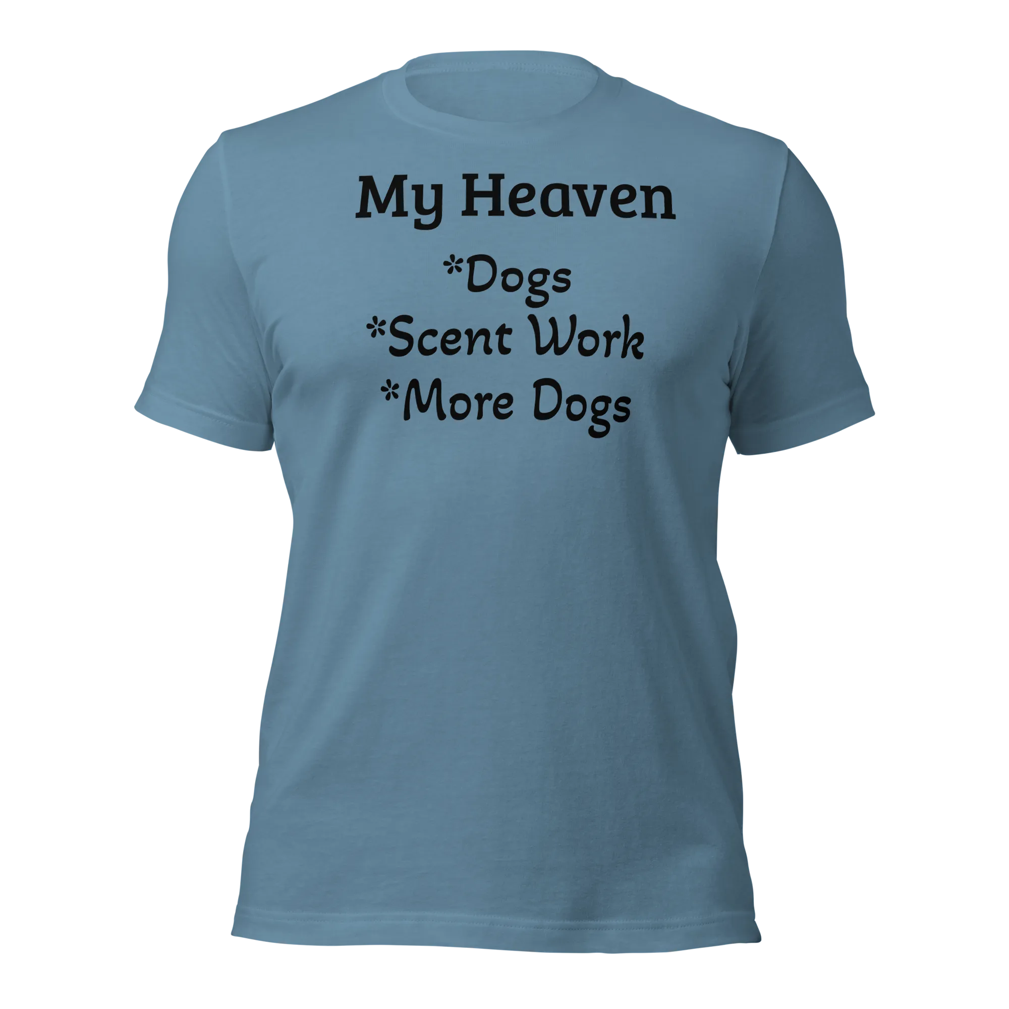 My Heaven Scent Work T-Shirts - Light