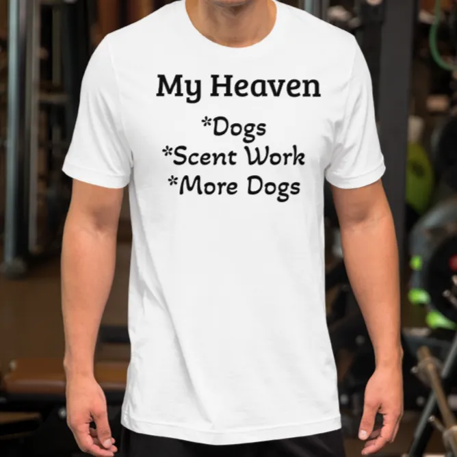 My Heaven Scent Work T-Shirts - Light