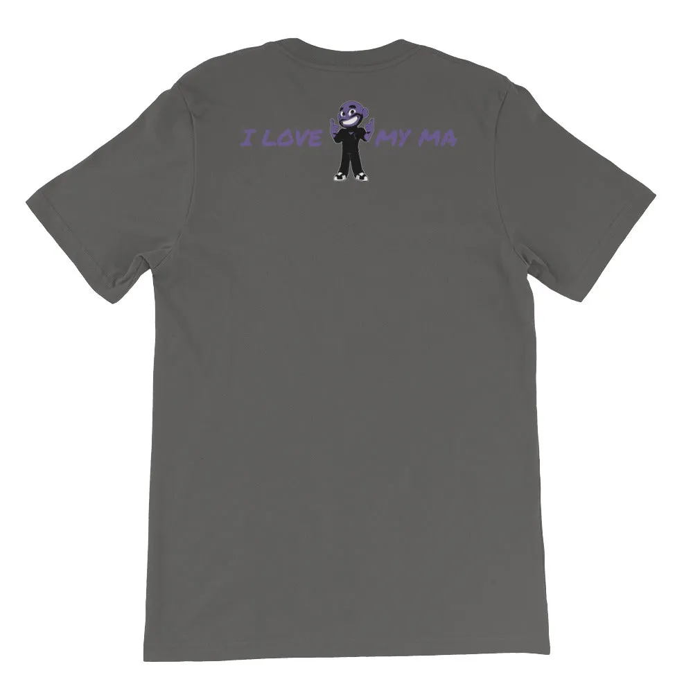 MY MA'S IT KA UNISEX T-SHIRT