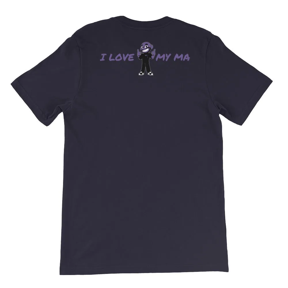 MY MA'S IT KA UNISEX T-SHIRT