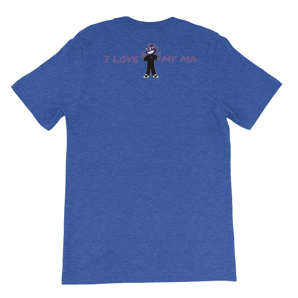 MY MA'S IT KA UNISEX T-SHIRT