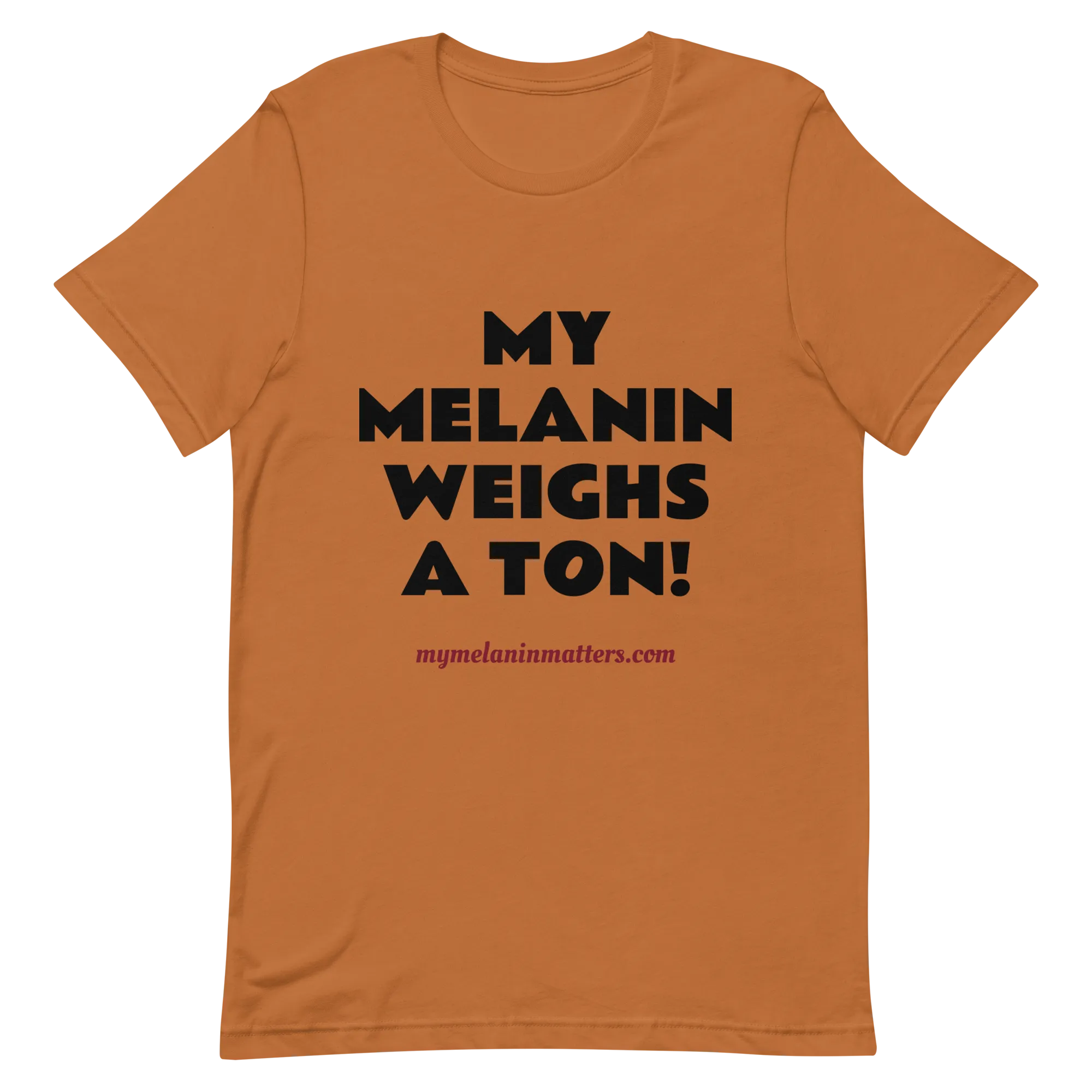 My Melanin Weighs A Ton/ Don't Shoot! - HIGH QUALITY Short-Sleeve Unisex T-Shirt (pastel)