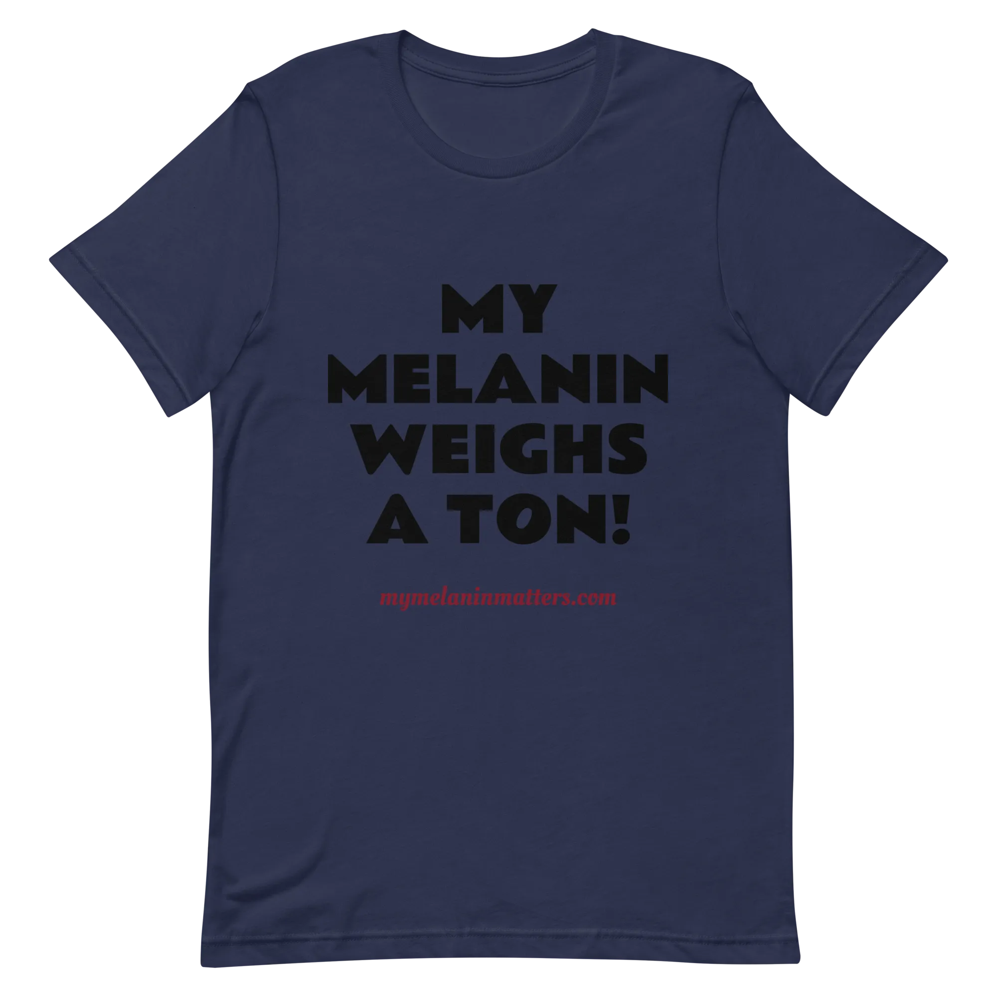 My Melanin Weighs A Ton/ Don't Shoot! - HIGH QUALITY Short-Sleeve Unisex T-Shirt (pastel)