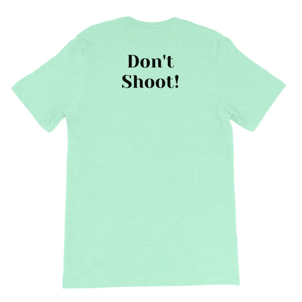 My Melanin Weighs A Ton/ Don't Shoot! - HIGH QUALITY Short-Sleeve Unisex T-Shirt (pastel)