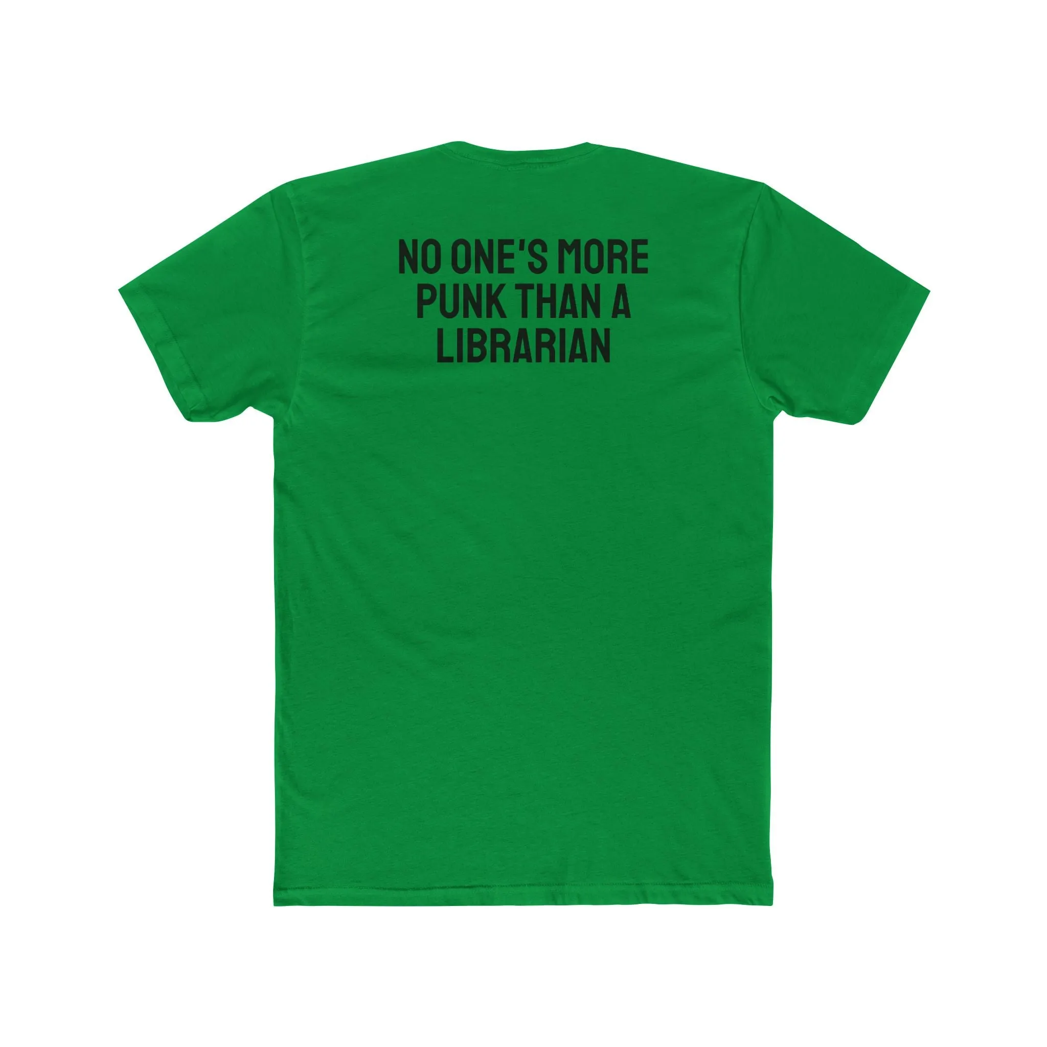 No One's More Punk Than A Librarian - Unisex Cotton Crew Tee