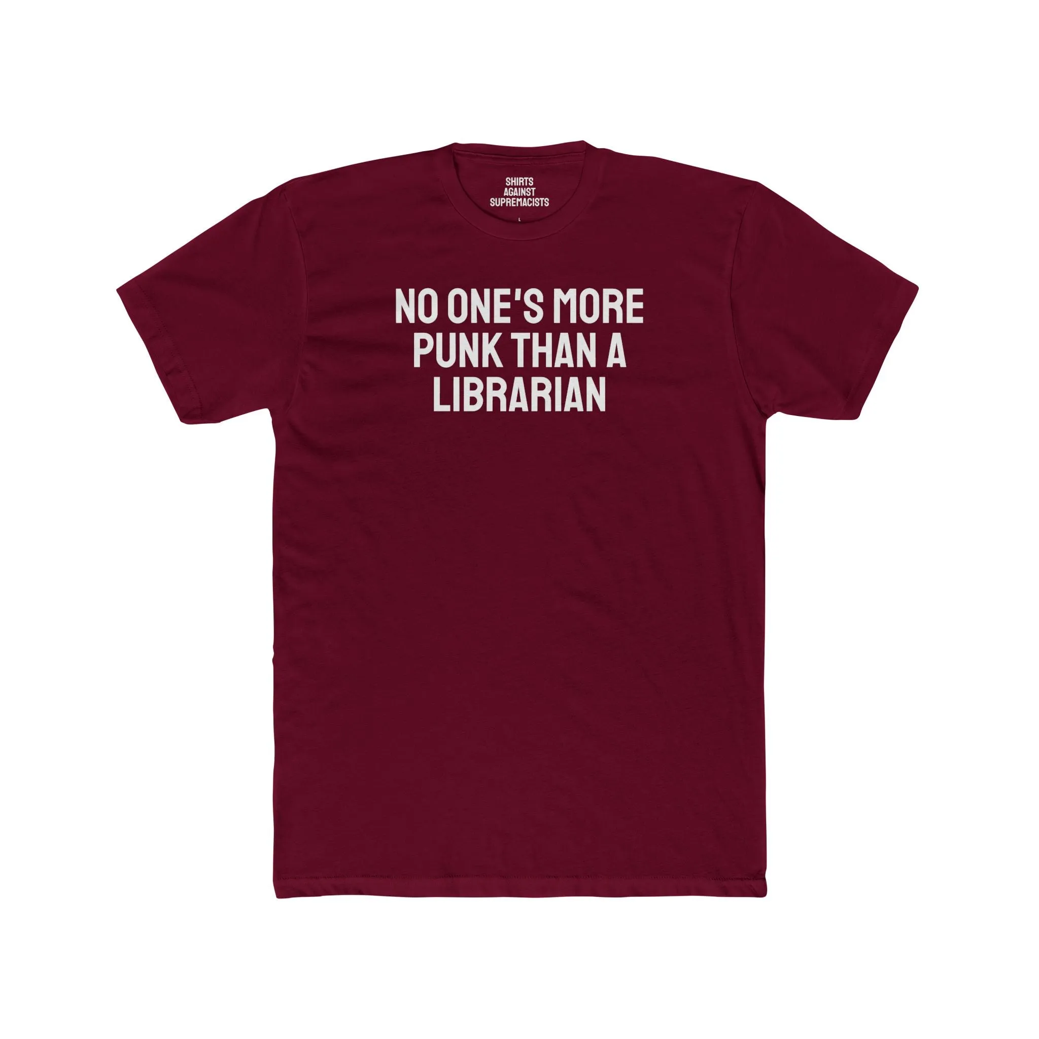 No One's More Punk Than A Librarian - Unisex Cotton Crew Tee